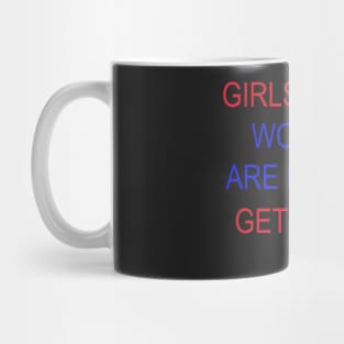 Girls Rules. Women are funny. Get over it. Mug